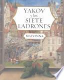 Yakov Y Los Siete Ladrones/yakov And The Seven Thieves