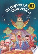 Libro Yo nunca vi televisión