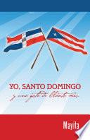 Libro Yo, Santo Domingo y una gota de llanto más.
