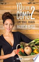 Libro Yo Sí Que Como 2 / I Do Eat 2